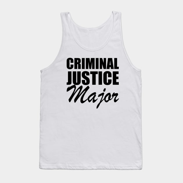 Criminal Justice Major Tank Top by KC Happy Shop